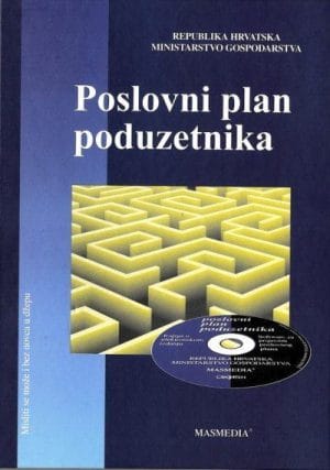 Naslovnica knjige POSLOVNI PLAN PODUZETNIKA: Misliti se može i bez novca u džepu