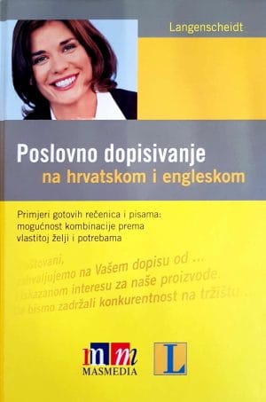 Naslovnica knjige POSLOVNO DOPISIVANJE NA HRVATSKOM I ENGLESKOM - Birgit Abbeg, Michael Benford