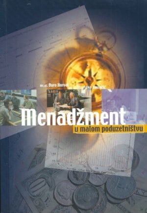 Naslovnica knjige MENADŽMENT U MALOM PODUZETNIŠTVU - Maja Vehovec, Vesna Mikić, Mladen Črnjar