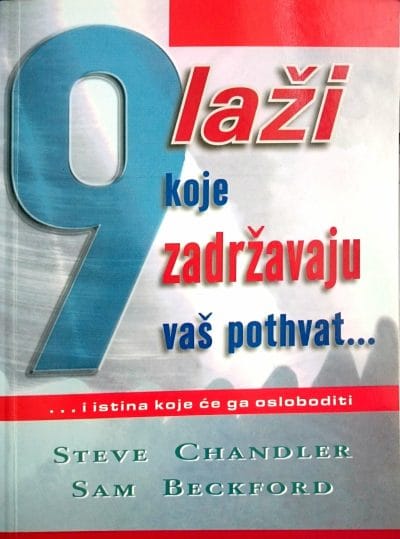 775 Naslovnica knjige 9 LAŽI KOJE ZADRŽAVAJU VAŠ POTHVAT: ...i istina koje će ga osloboditi