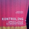 Naslovnica knjige KONTROLING – UPRAVLJANJE IZ BACKSTAGEA - Jasmina Očko, Andreja Švigir