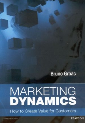 Naslovnica knjige MARKETING DYNAMICS: How to Create Value for Customers