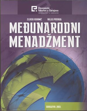 Naslovnica knjige MEĐUNARODNI MENADŽMENT - Najla Podrug, Zijada Rahimić