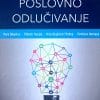 Naslovnica knjige POSLOVNO ODLUČIVANJE - Tomislav Hernaus, Tihomir Hunjak, Nina Ređep Begičević