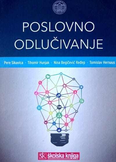 New Doc 2017-07-04_7 Naslovnica knjige POSLOVNO ODLUČIVANJE - Tomislav Hernaus, Tihomir Hunjak, Nina Ređep Begičević
