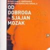 Naslovnica knjige OD DOBROGA – SJAJAN MOZAK