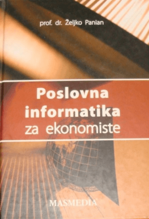Naslovnica knjige POSLOVNA INFORMATIKA ZA EKONOMISTE