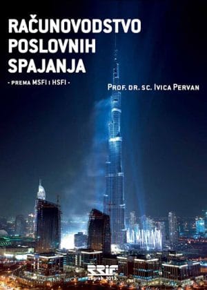 Naslovnica knjige RAČUNOVODSTVO POSLOVNIH SPAJANJA - PREMA MSFI I HSFI