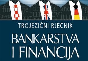 Naslovnica knjige TROJEZIČNI RJEČNIK BANKARSTVA I FINANCIJA