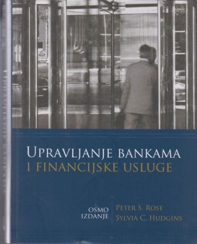 Upravljanje bankama i financijske uslge_MEP Naslovnica knjige UPRAVLJANJE BANKAMA I FINANCIJSKE USLUGE: Osmo izdanje