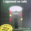 Naslovnica knjige ZAŠTITA ZDRAVLJA I SIGURNOST NA RADU: Zbirka propisa s komentarskim bilješkama