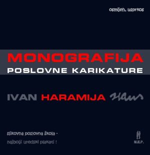 Naslovnica knjige MONOGRAFIJA POSLOVNE KARIKATURE: Slikovna poslovna škola