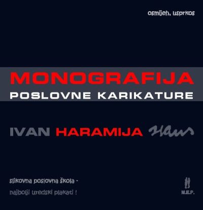 hans-naslovnica.jpg Naslovnica knjige MONOGRAFIJA POSLOVNE KARIKATURE: Slikovna poslovna škola
