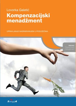 Naslovnica knjige KOMPENZACIJSKI MENADŽMENT: Upravljanje nagrađivanjem u poduzećima