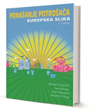 Naslovnica knjige PONAŠANJE POTROŠAČA: Europska slika, 4. izdanje - S. Askegaard, G. Bamossy, M. K. Hogg