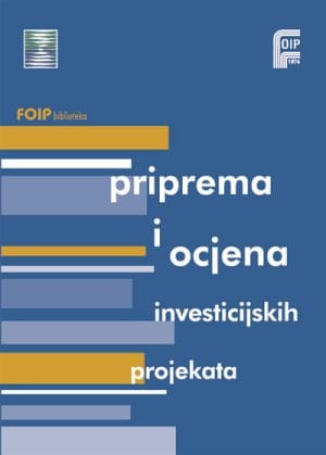 Naslovnica knjige PRIPREMA I OCJENA INVESTICIJSKIH PROJEKATA
