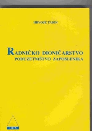Naslovnica knjige RADNIČKO DIONIČARSTVO: Poduzetništvo zaposlenika