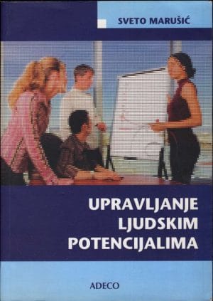 Naslovnica knjige UPRAVLJANJE LJUDSKIM POTENCIJALIMA, IV. izmjenjeno i dopunjeno izdanje