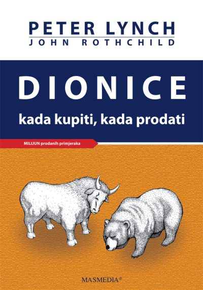 1009 Naslovnica knjige DIONICE: Kada kupiti, kada prodati - Peter Lynch, John Rothchild