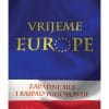 Naslovnica knjige VRIJEME EUROPE: Zapadne sile i raspad Jugoslavije