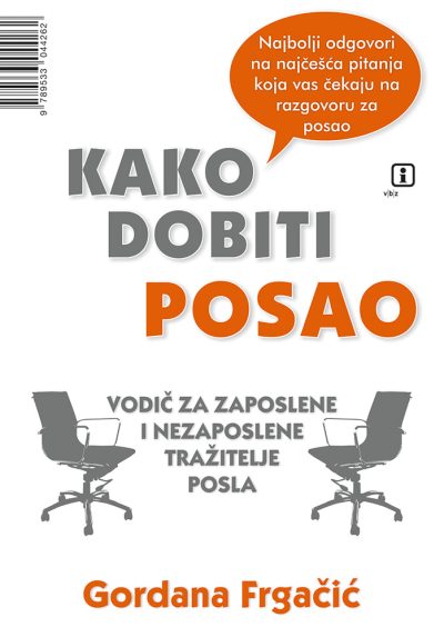 1197 Naslovnica knjige KAKO DOBITI POSAO: Vodič za zaposlene i nezaposlene tražitelje posla