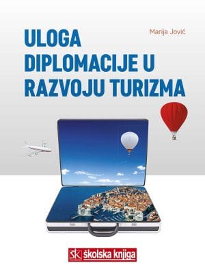 Naslovnica knjige ULOGA DIPLOMACIJE U RAZVOJU TURIZMA