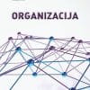 Naslovnica knjige ORGANIZACIJA - Ana Aleksić, Marijan Cingula, Davor Filipović