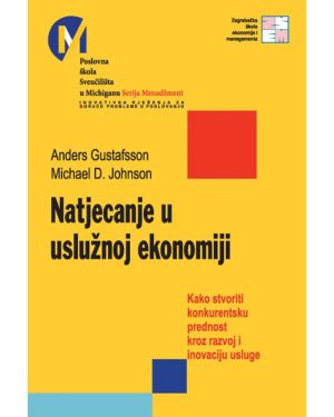 Naslovnica knjige NATJECANJE U USLUŽNOJ EKONOMIJI: Kako stvoriti konkurentsku prednost kroz razvoj i inovaciju usluge