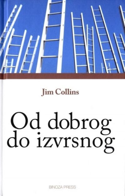 213 Naslovnica knjige OD DOBROG DO IZVRSNOG: Zašto su jedne tvrtke uspješne... a druge nisu
