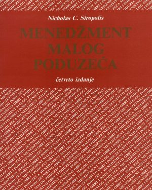 Naslovnica knjige MENEDŽMENT MALOG PODUZEĆA: Vodič u poduzetništvo