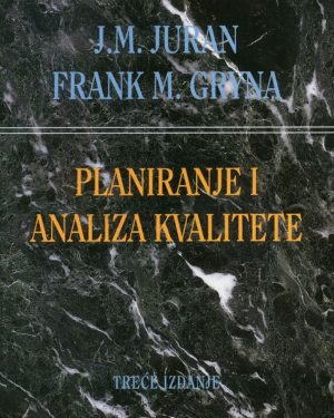 Naslovnica knjige PLANIRANJE I ANALIZA KVALITETE, 3. izdanje: Od razvoja proizvoda do upotrebe