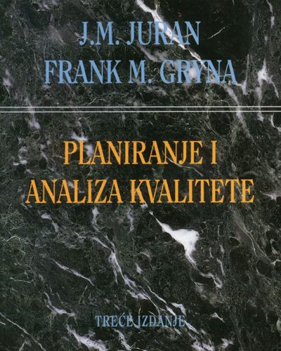 269 Naslovnica knjige PLANIRANJE I ANALIZA KVALITETE, 3. izdanje: Od razvoja proizvoda do upotrebe