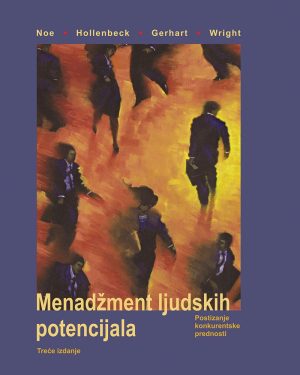 Naslovnica knjige MENADŽMENT LJUDSKIH POTENCIJALA, 3.izd.: Postizanje konkurentske prednosti - Barry Gerhart, John R. Hollenbeck, Raymond A. Noe
