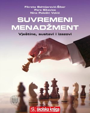 Naslovnica knjige SUVREMENI MENADŽMENT: Vještine, sustavi i izazov - Robbins, Stephen P., Coulter, Mary