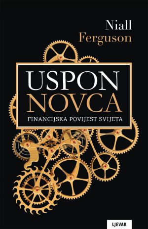Naslovnica knjige USPON NOVCA - FINANCIJSKA POVIJEST SVIJETA