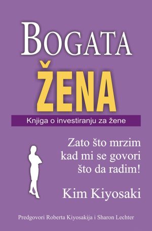Naslovnica knjige BOGATA ŽENA: Knjiga o investiranju za žene