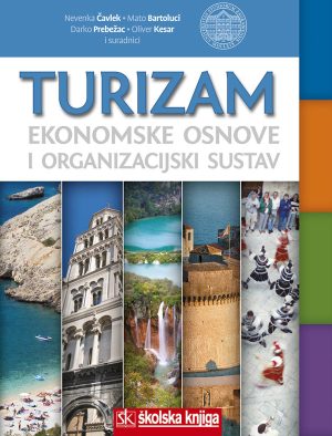 Naslovnica knjige TURIZAM: ekonomske osnove i organizacijski sustav - Mato Bartoluci, Nevenka Čavlek, Oliver Kesar