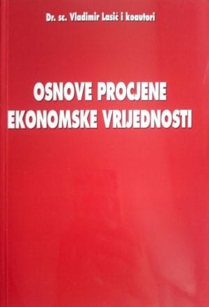 Naslovnica knjige OSNOVE PROCJENE EKONOMSKE VRIJEDNOSTI - Vladimir Lasić