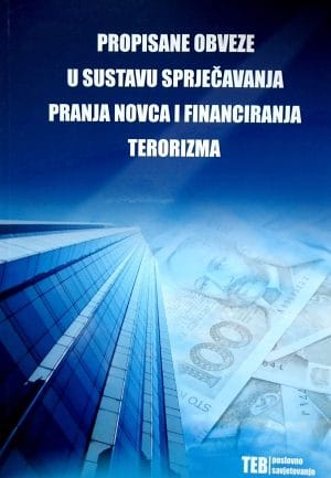 Naslovnica knjige PROPISANE OBVEZE U SUSTAVU SPRJEČAVANJA PRANJA NOVCA I FINANCIRANJA TERORIZMA