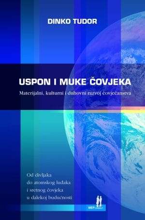 Naslovnica knjige USPON I MUKE ČOVJEKA: Materijalni, kulturni i duhovni razvoj čovječanstva