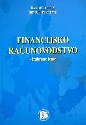 Naslovnica knjige FINANCIJSKO RAČUNOVODSTVO, Izabrane teme - Danimir Gulin, Hrvoje Perčević