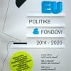 Naslovnica knjige EU POLITIKE & FONDOVI 2014-2020 - Marija Tufekčić, Željko Tufekčić