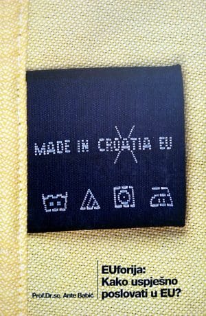 Naslovnica knjige EUforija: KAKO USPJEŠNO POSLOVATI U EU?