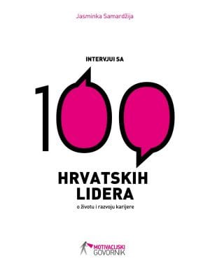 Naslovnica knjige INTERVJUI SA 100 HRVATSKIH LIDERA: O životu i razvoju karijere
