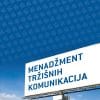 Naslovnica knjige MENADŽMENT TRŽIŠNIH KOMUNIKACIJA - Radojka Kraljević, Davor Perkov