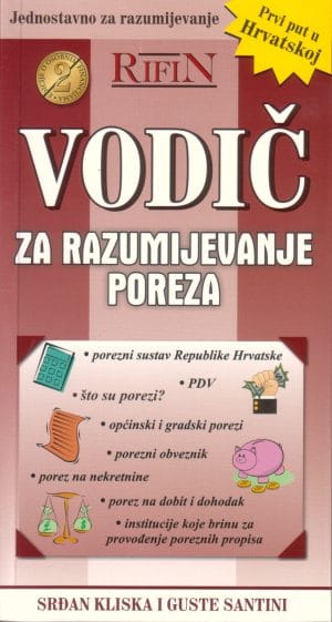 Naslovnica knjige VODIČ ZA RAZUMIJEVANJE POREZA