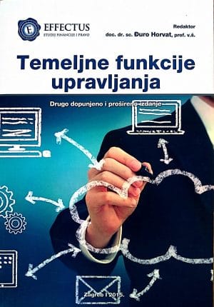 Naslovnica knjige TEMELJNE FUNKCIJE UPRAVLJANJA, II. dopunjeno i prošireno izdanje - Đuro Horvat