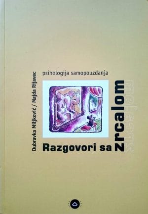 Naslovnica knjige RAZGOVORI SA ZRCALOM: Psihologija samopouzdanja