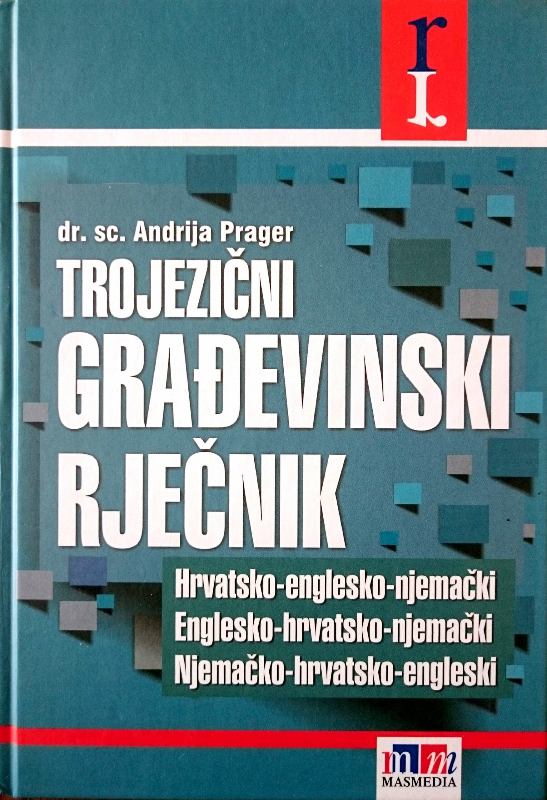 TROJEZIČNI GRAĐEVINSKI RJEČNIK + GRATIS CD - Naruči svoju knjigu
