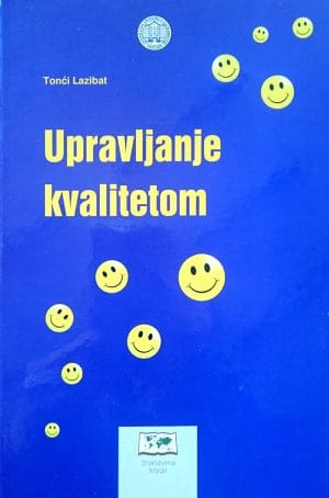 Naslovnica knjige UPRAVLJANJE KVALITETOM, Lazibat - Lazibat